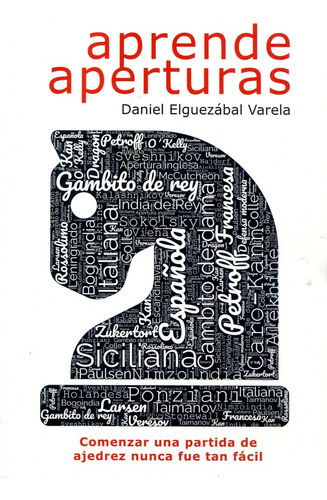 Libro Aprende Aperturas - Daniel Elguezabal Varela