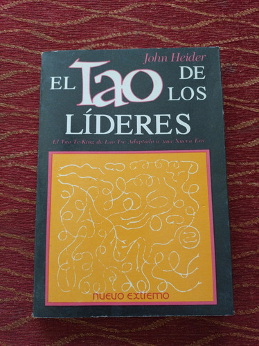 El Tao De Los Líderes. John Heider.