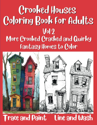 Libro: Crooked Houses Coloring Book For Adults Vol 2: More