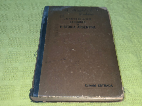 Lecciones De Historia Argentina / Tomo I - Raffo De La Reta