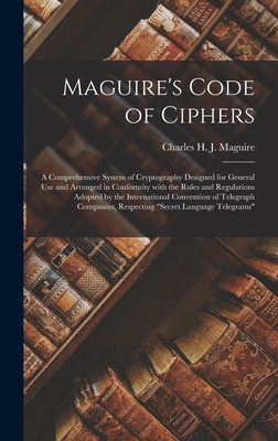 Libro Maguire's Code Of Ciphers [microform]: A Comprehens...