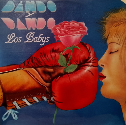 Disco Lp - Los Bobys / Dando Y Dando. Album (1990)