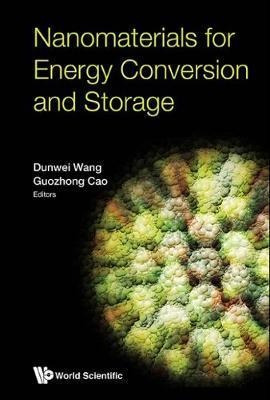 Nanomaterials For Energy Conversion And Storage - Dunwei ...