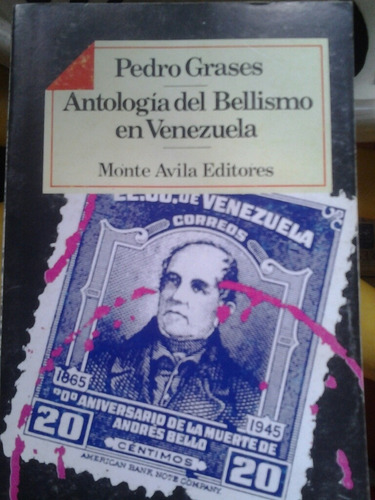 Antología Del Bellismo En Venezuela / Pedro Grases