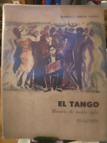 El Tango Historia De Medio Siglo 1880 1930