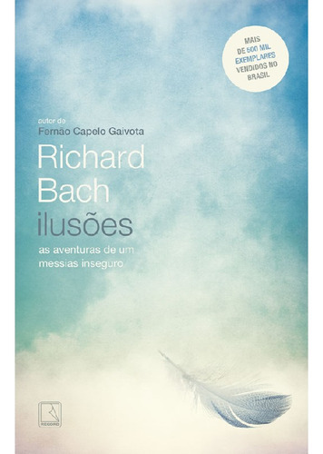 Ilusões: Ilusões, De Bach, Richard. Editora Record, Capa Mole, Edição 1 Em Português