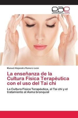 La Enseanza De La Cultura Fisica Terapeutica Con El Uaqwe