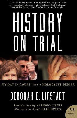 Libro History On Trial : My Day In Court With A Holocaust...