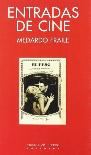Entradas De Cine, De Fraile, Medardo. Editorial Huerga Y Fierro Editores, Tapa Blanda En Español