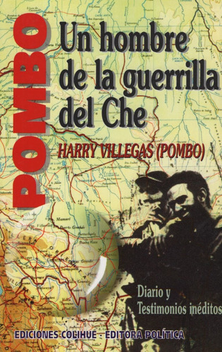 Libro Pombo - Un Hombre De La Guerrilla Del Che - Harry Vill