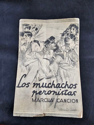 Partitura Los Muchachos Peronistas Marcha Canción - 814 (Usado)