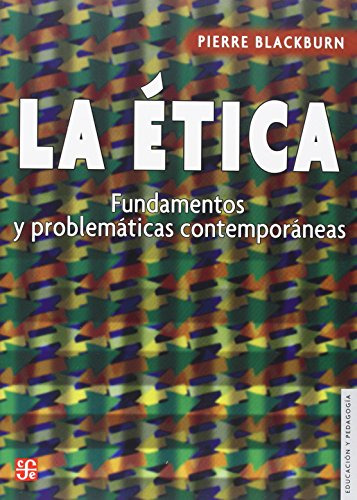 La Etica Fundamentos Y Problematicas Contemporaneas - Blackb