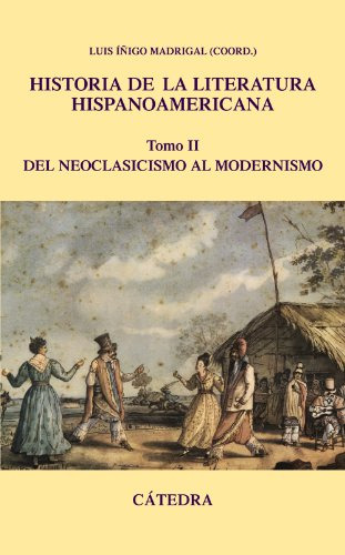 Libro Historia De La Literatura Hispanoamericana Tomo Ii Del