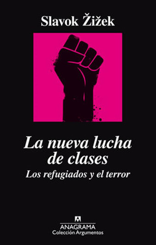 Nueva Lucha De Clases Los Refugiados Y El Terror,la - Zizek,