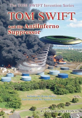 Libro Tom Swift And The Antiinferno Suppressor - Appleton...