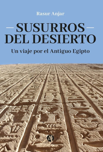 Susurros Del Desierto - Rasur Anjar - Autores De Argentina