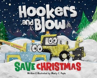 Libro Hookers And Blow Save Christmas - Munty C Pepin