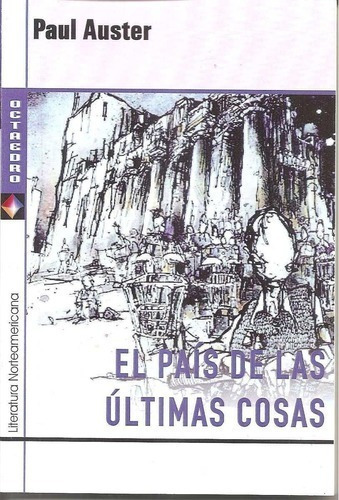 El País De Las Ultimas Cosas -  Paul Auster - Octaedro