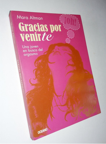 Gracias Por Venirte - Mara Altman / Oceano