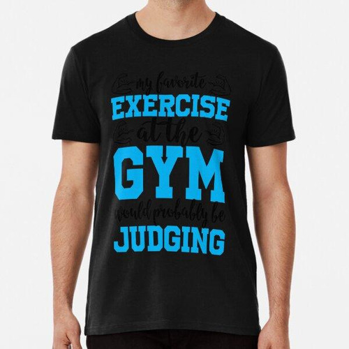 Remera Favorite Exercise At The Gym Algodon Premium