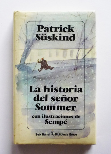 La Historia Del Señor Sommer - Patrick Suskind 