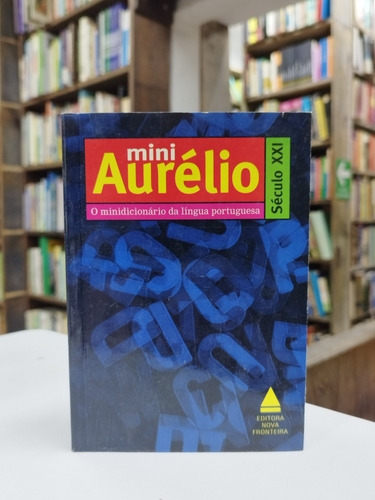 Diccionario. Mini Aurélio. Aurélio Buarque De Holanda. 