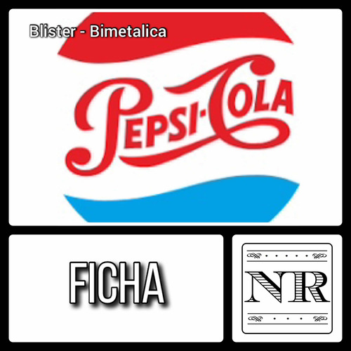 Ficha - Comercial - 1992 - Blister - Pepsi Bimetálica