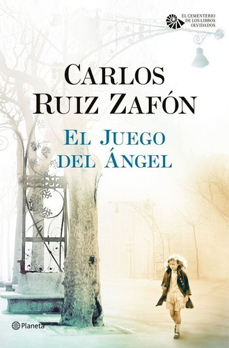 El Juego Del Ãângel, De Ruiz Zafón, Carlos. Editorial Planeta, Tapa Dura En Español