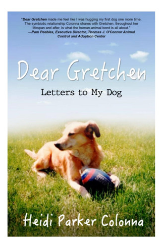 Libro: Querida Gretchen: Cartas A Mi Perro