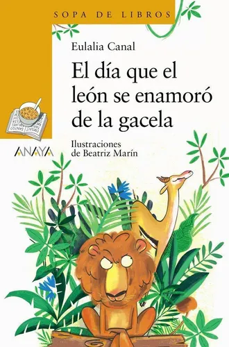 Libro: El Dia Que El Leon Se Enamoro De La Gacela. Canal, Eu