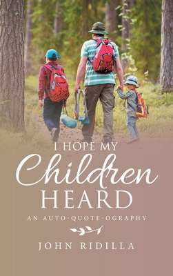 Libro I Hope My Children Heard: An Auto-quote-ography - R...