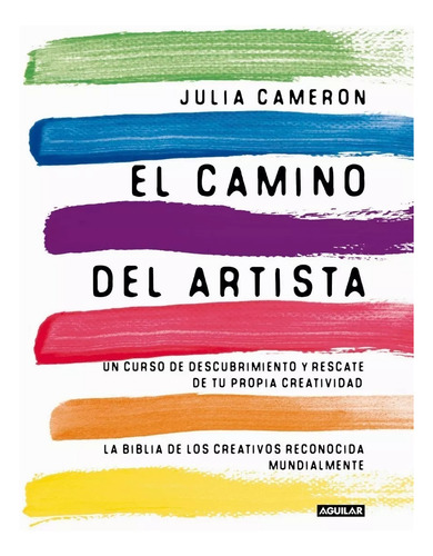 El Camino Del Artista - Julia Cameron