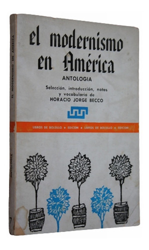 El Modernismo En America - Antologia - Horacio J. Becco