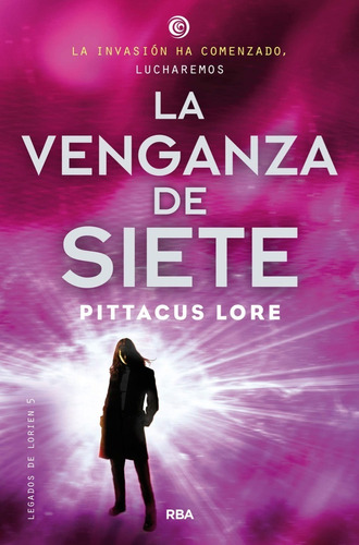 Venganza De Siete Legados De Lorien 5 Lore