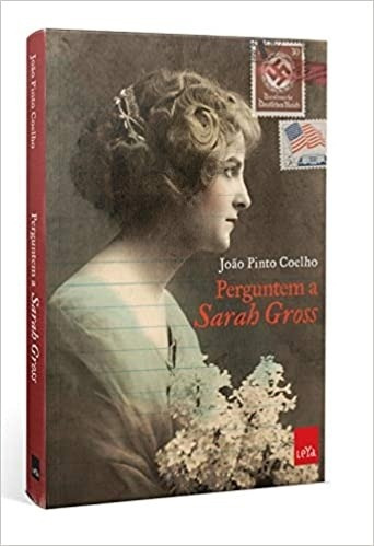 Livro Perguntem A Sarah Gross - João Pinto Coelho [2016]