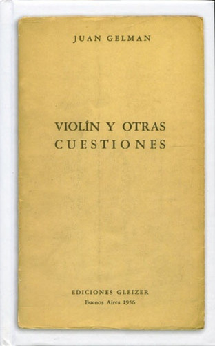 Violín Y Otras Cuestiones De Juan Gelman