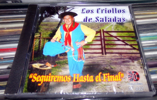 Los Criollos De Saladas Seguiremos Hasta El Final Cd Kktus