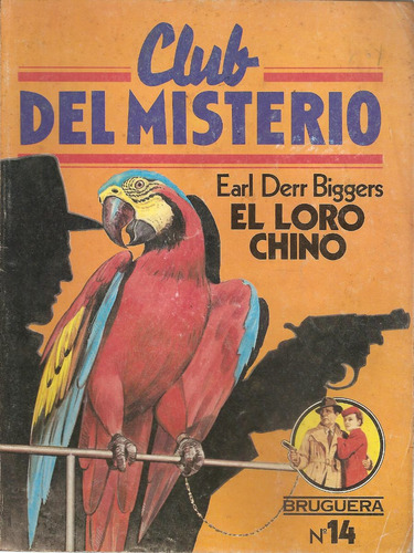 El Loro Chino - Earl Derr Biggers - Editorial Bruguera