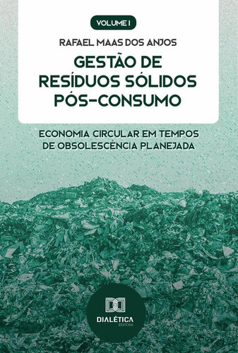 Gestão De Resíduos Sólidos Pós-consumo - Rafael Maas Dos...