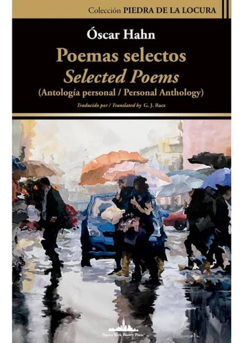 Poemas Selectos / Selected Poems, De Hahn, Óscar. Editorial Nueva York Poetry Press, Tapa Blanda En Español, 2021