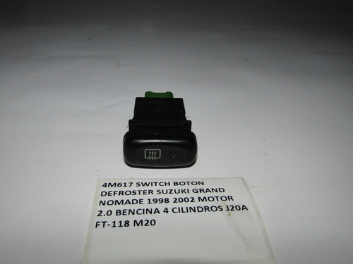 Switch Boton Defroster Suzuki Grand Nomade 1998 2002 