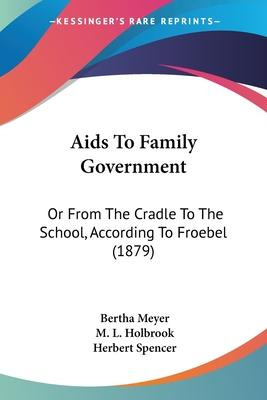 Libro Aids To Family Government : Or From The Cradle To T...
