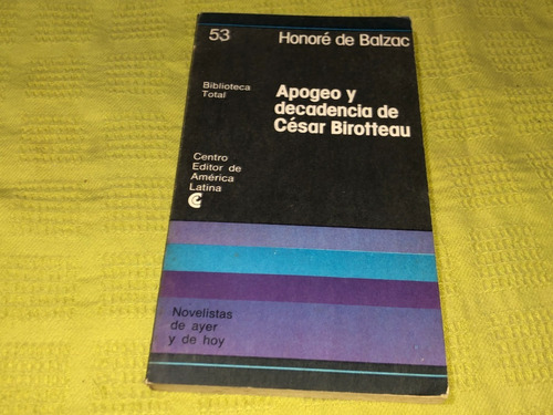 Apogeo Y Decadencia De César Birotteau - Honoré De Balzac