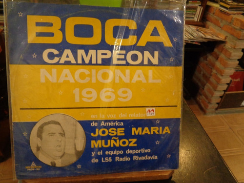 Boca Campeon Nacional 1969 Relato Jose María Muñoz Vinilo E1