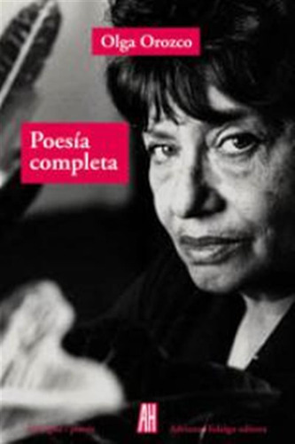 Poesia Completa Olga Orozco - Orozco,olga