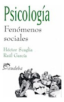 Libro Psicologia Fenomenos Sociales (temas Psicologia) - Sca