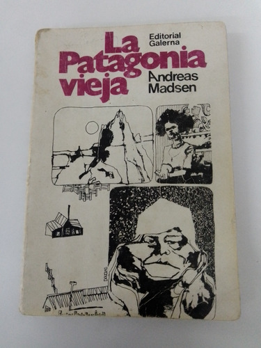 La Patagonia Vieja - Andreas Madsen - Galerna 