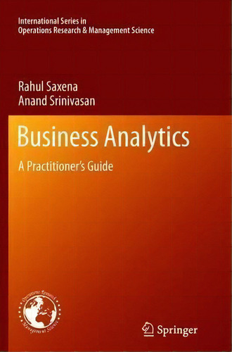 Business Analytics, De Rahul Saxena. Editorial Springer Verlag New York Inc, Tapa Blanda En Inglés
