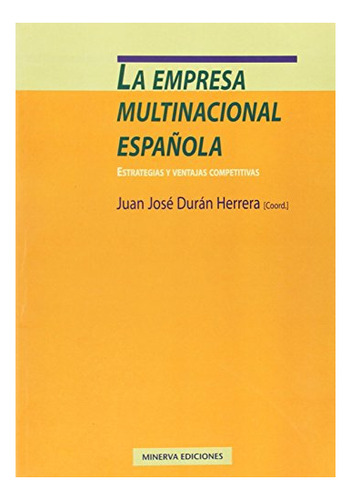 Libro La Empresa Multinacional Espanola De Duran Juan Jose