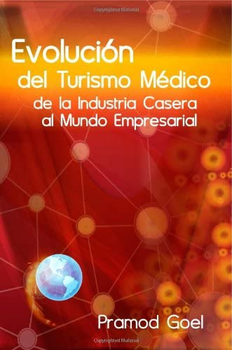 Libro: Evolución Del Turismo Medico: De La Industria Casera